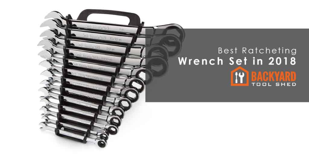 Best Ratcheting Wrench set in 2018