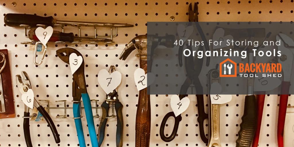 40 Tips for Storing and Organizing Tools