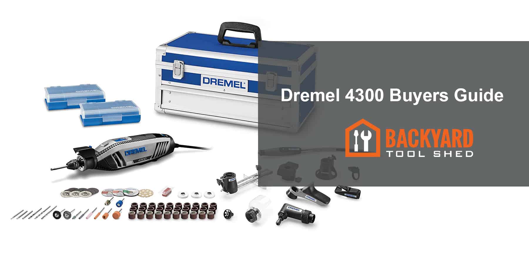 Dremel 4300 Buyers Guide - Detailed Review [March 2019]